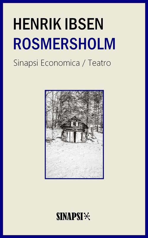 Rosmersholm - Henrik Ibsen,Zino Zini - ebook