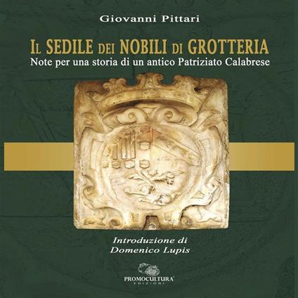 Il Sedile dei Nobili di Grotteria