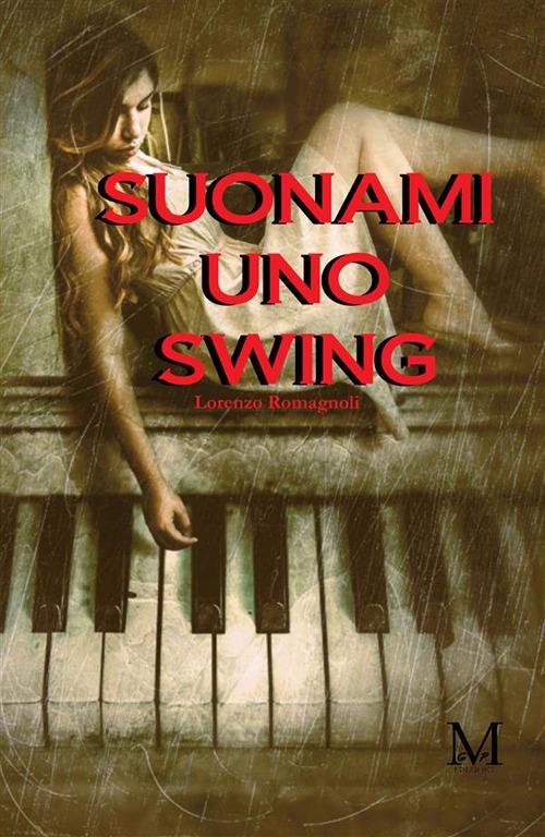 Suonami uno swing - Lorenzo Romagnoli - ebook