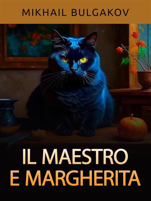 Il Maestro e Margherita - Michail Bulgakov,David De Angelis - ebook