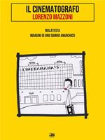 Il cinematografo. Malatesta, indagini di uno sbirro anarchico