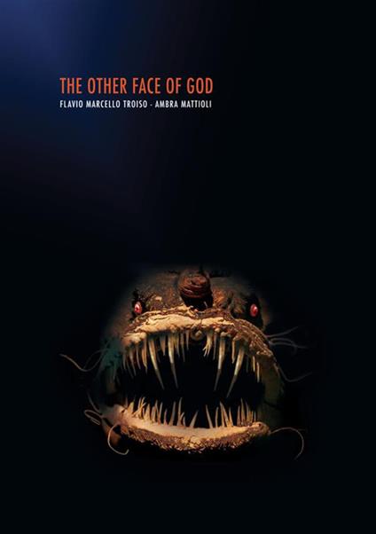 The other face of God - Flavio Marcello Troiso,Ambra Mattioli - copertina