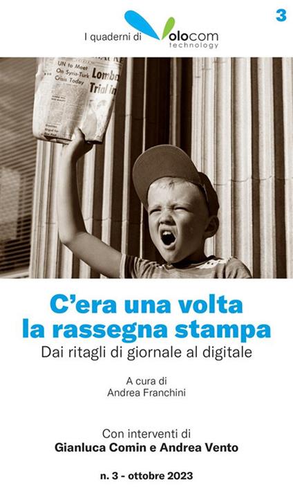 C'era una volta la rassegna stampa. Dai ritagli di giornale al digitale - Volocom Srl - ebook