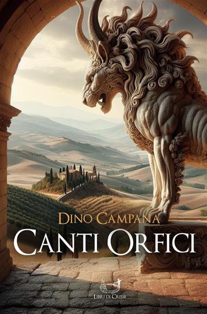 Canti orfici - Dino Campana - ebook