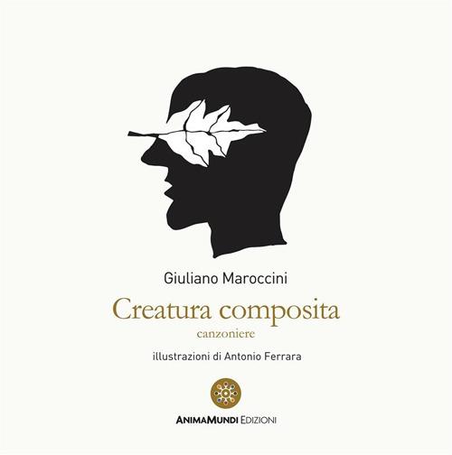Creatura composita - Giuliano Maroccini,Antonio Ferrara - ebook