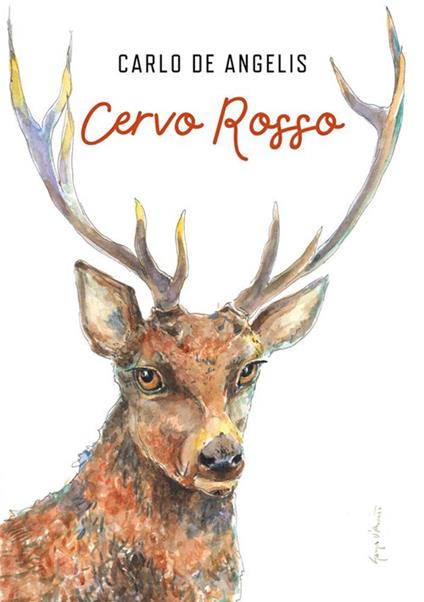 Cervo rosso - Carlo De Angelis - copertina