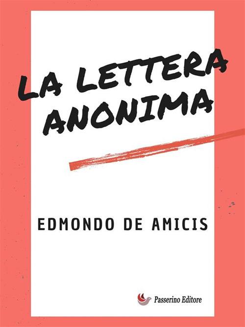 La lettera anonima - Edmondo De Amicis - ebook