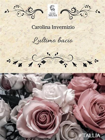 L' ultimo bacio - Carolina Invernizio - ebook