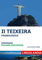 Il Teixeira. Il grande dizionario delle espressioni portoghesi