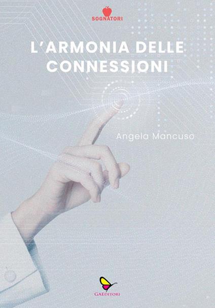 L'armonia delle connessioni - Angela Mancuso - ebook