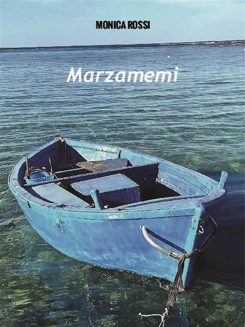 Marzamemi - Monica Rossi - ebook