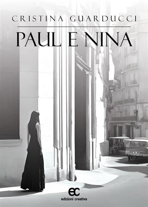 Paul e Nina - Cristina Guarducci - ebook