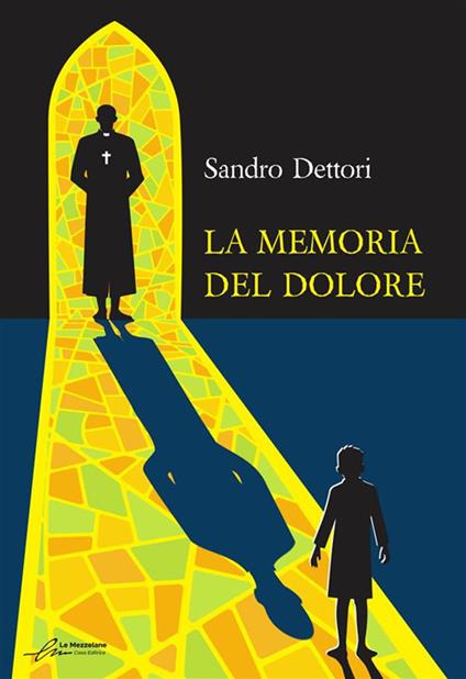 La memoria del dolore - Sandro Dettori - ebook