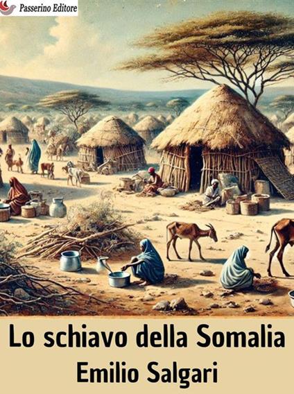 Lo schiavo della Somalia - Emilio Salgari - ebook