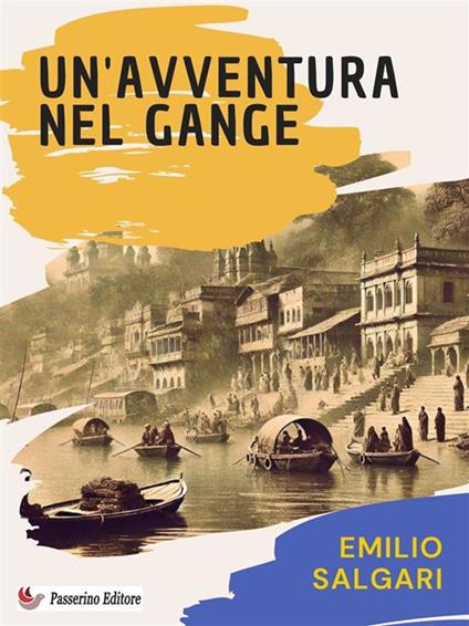 Un' avventura nel Gange - Emilio Salgari - ebook