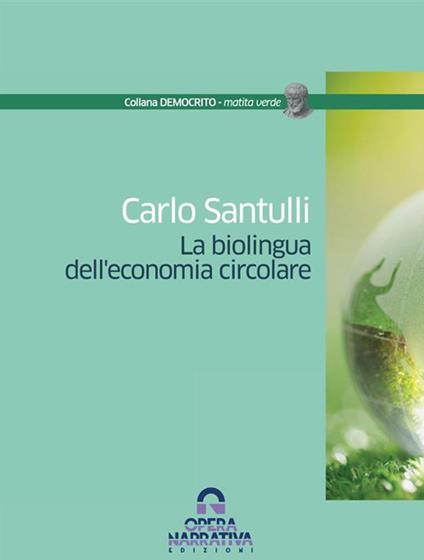 La biolingua dell'economia circolare - Carlo Santulli - ebook