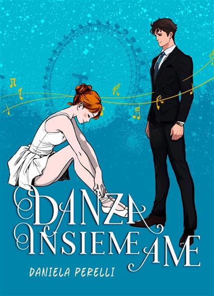 Danza insieme a me - Daniela Perelli - ebook