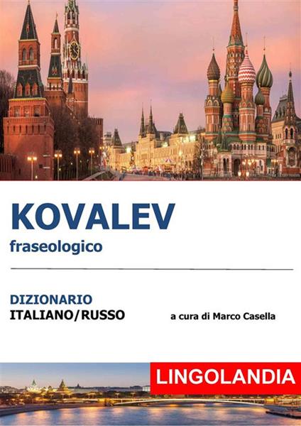 Il Manolev. Il grande dizionario delle espressioni russe - Marco Casella - ebook