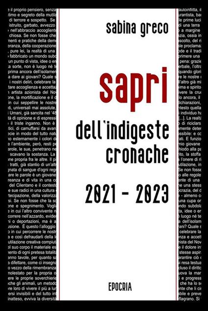 Sapri. Dell'indigeste cronache 2021 - 2023 - Sabina Greco - ebook