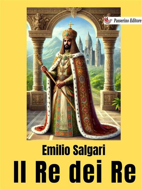 Il re dei re - Emilio Salgari - ebook