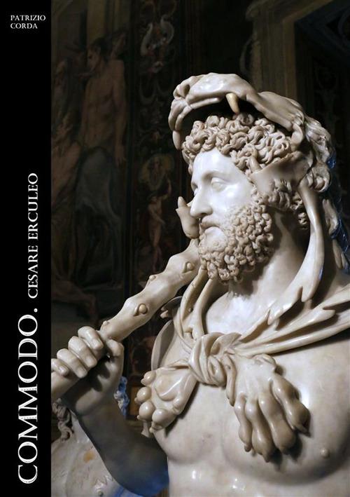 Commodo. Cesare Erculeo - Patrizio Corda - copertina