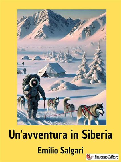 Un' avventura in Siberia - Emilio Salgari - ebook