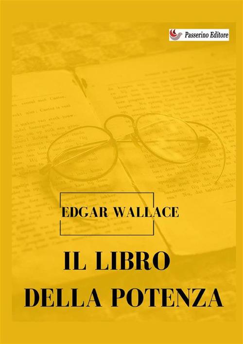 Il libro della potenza - Edgar Wallace - copertina