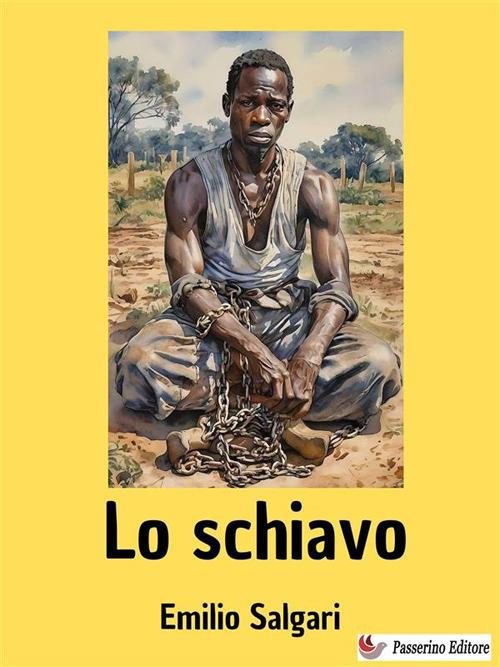 Lo schiavo - Emilio Salgari - ebook