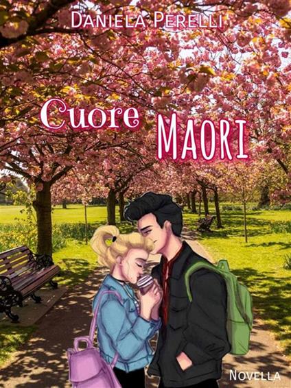 Cuore maori - Daniela Perelli - ebook