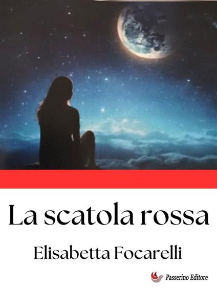 La scatola rossa - Elisabetta Focarelli - ebook