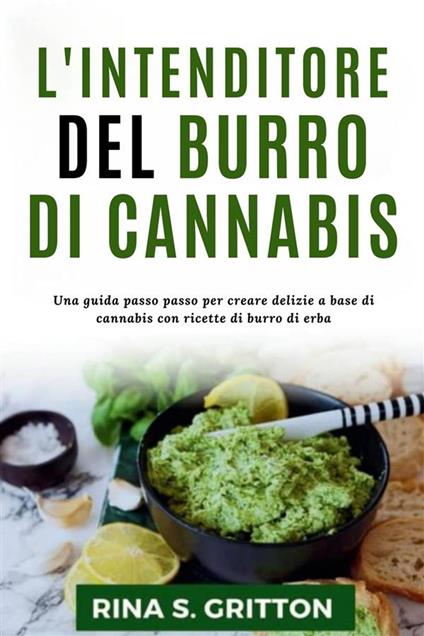 L'intenditore del burro di cannabis - Rina S. Gritton - ebook