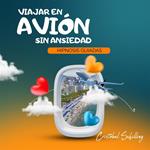 Viaja en avión sin ansiedad