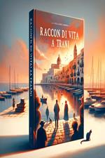 Raccon di vita a Trani