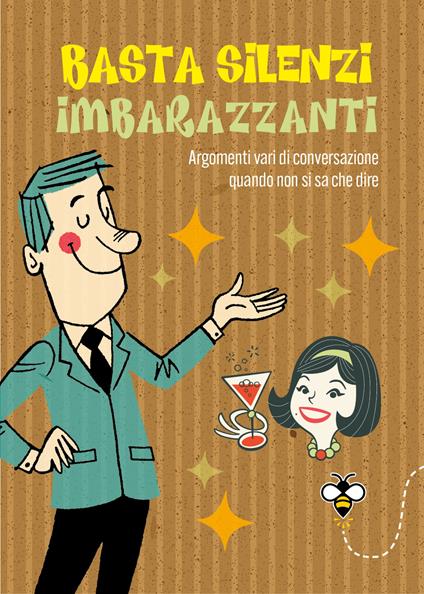 Basta silenzi imbarazzanti. Argomenti vari di conversazione quando non si sa che dire - Alberto Douglas Scotti - ebook