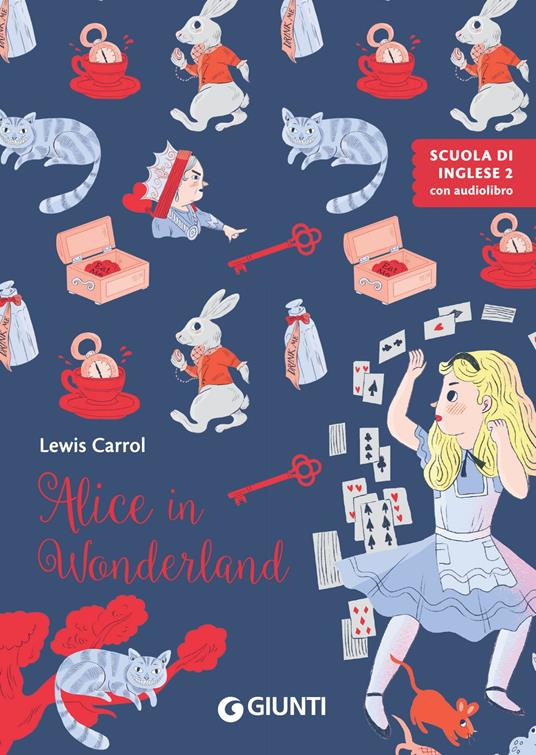 Alice in Wonderland - Lewis Carroll,Margherita Giromini,Elisa Macellari - ebook