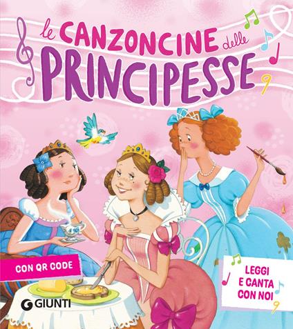 Le canzoncine delle principesse - Silvia D'Achille,Patrizia Nencini,Margherita Habe,Alessandra Roberti - ebook