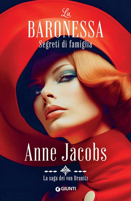 Segreti di famiglia. La baronessa. La saga dei von Dranitz. Vol. 2 - Anne Jacobs,Rachele Salerno - ebook