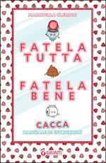 Fatela tutta, fatela bene