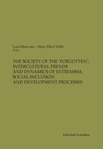 The society of the «forgotten»: intercultural trends and dynamics of extremism, social inclusion and development processes