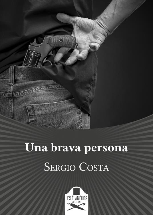 Una brava persona - Sergio Costa - copertina