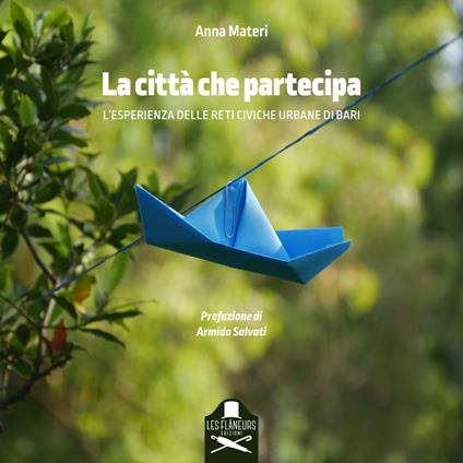 La città che partecipa. L'esperienza delle Reti Civiche Urbane di Bari - copertina