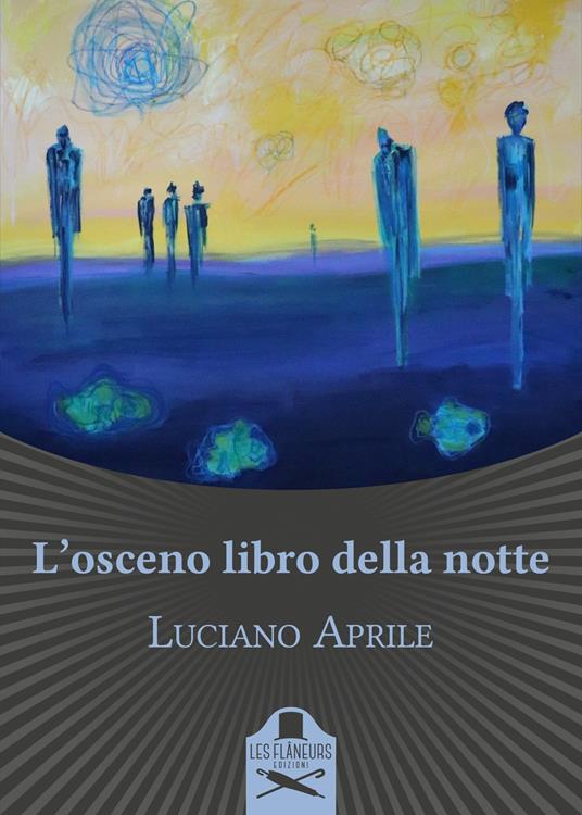 L'osceno libro della notte - Luciano Aprile - copertina