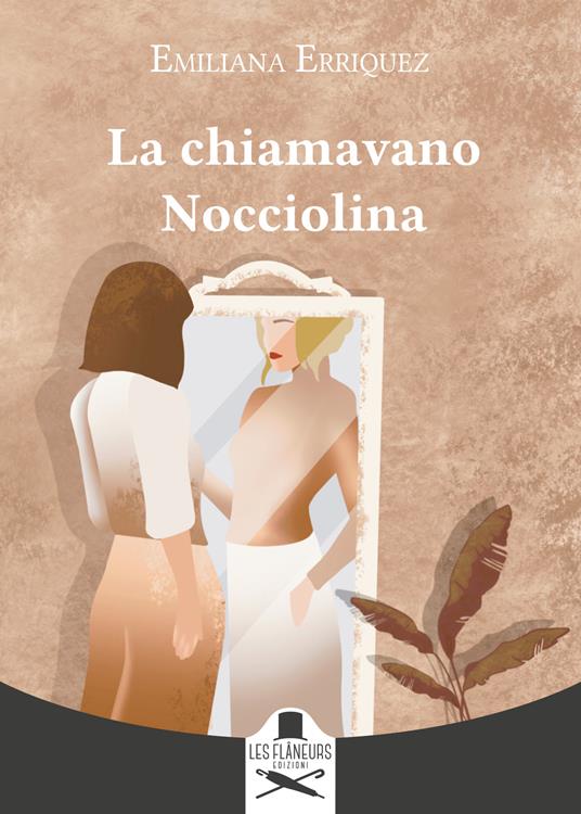 La chiamavano Nocciolina - Emiliana Erriquez - copertina