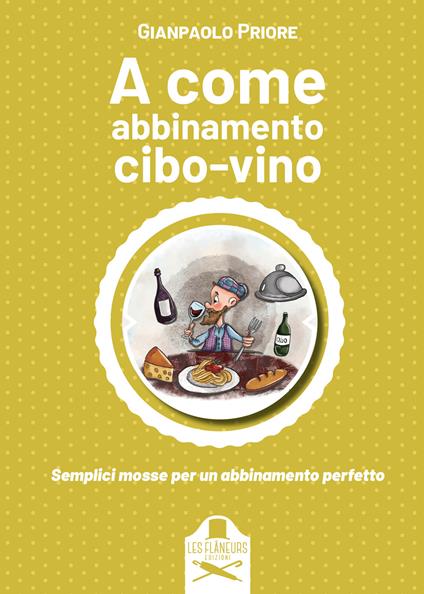 A come abbinamento cibo-vino - Gianpaolo Priore - copertina