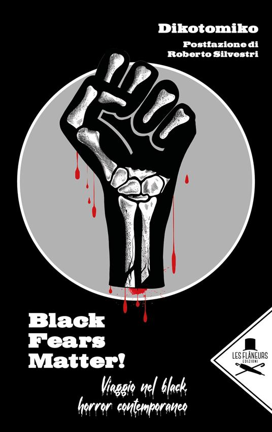 Black Fears Matter!. Viaggio nel black horror contemporaneo - Dikotomiko - copertina
