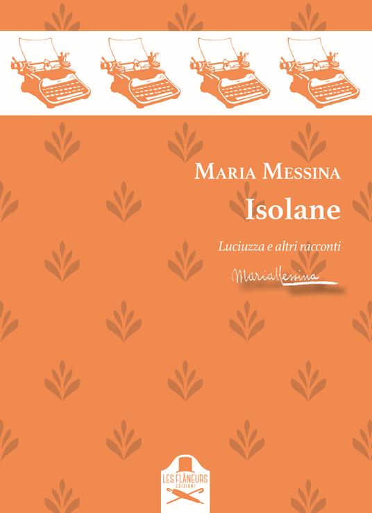 Isolane. Luciuzza e altri racconti - Maria Messina - copertina