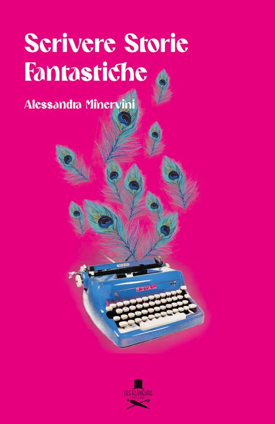 Scrivere storie fantastiche - Alessandra Minervini - copertina