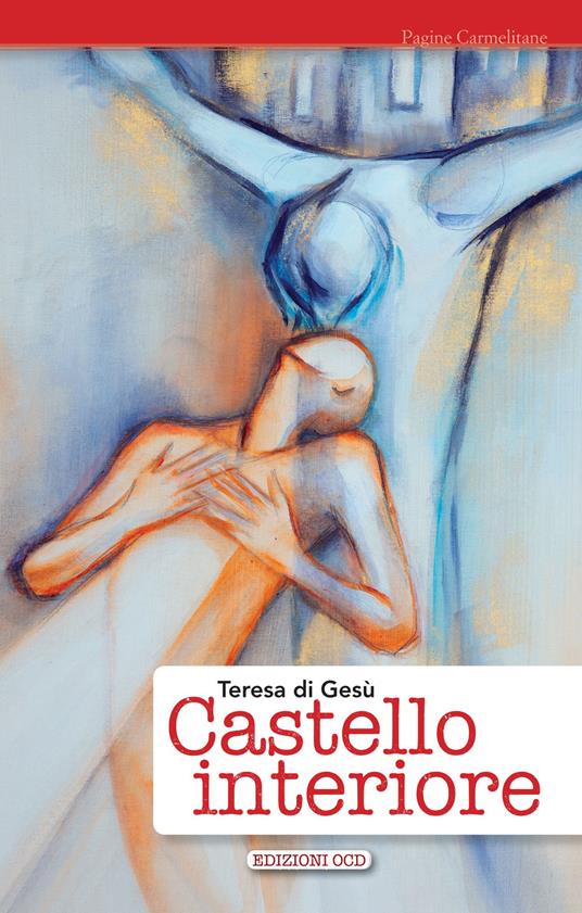 Castello interiore - Teresa di Lisieux (santa) - copertina