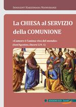 La Chiesa al servizio della comunione