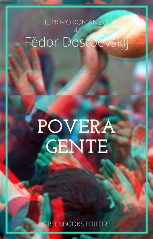 Povera gente - Fëdor Dostoevskij - ebook